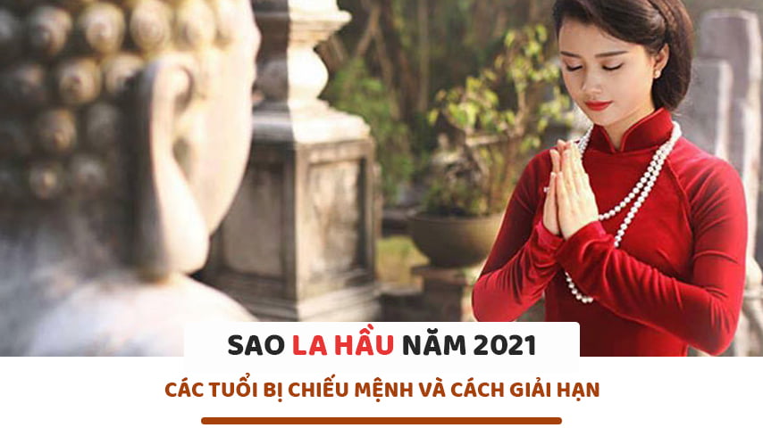 Sao La hầu 2021 : Các tuổi bị chiếu mệnh và giải hạn La hầu năm 2021