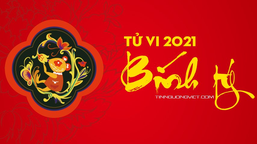 Bính tý 2021 : Tử vi tuổi bính tý năm 2021 nam mạng và nữ mạng