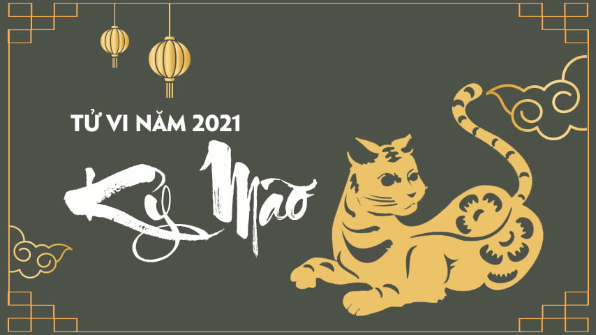 Kỷ Mão 2021 : Tử Vi Kỷ Mão Năm 2021 Nam Mạng Và Nữ Mạng