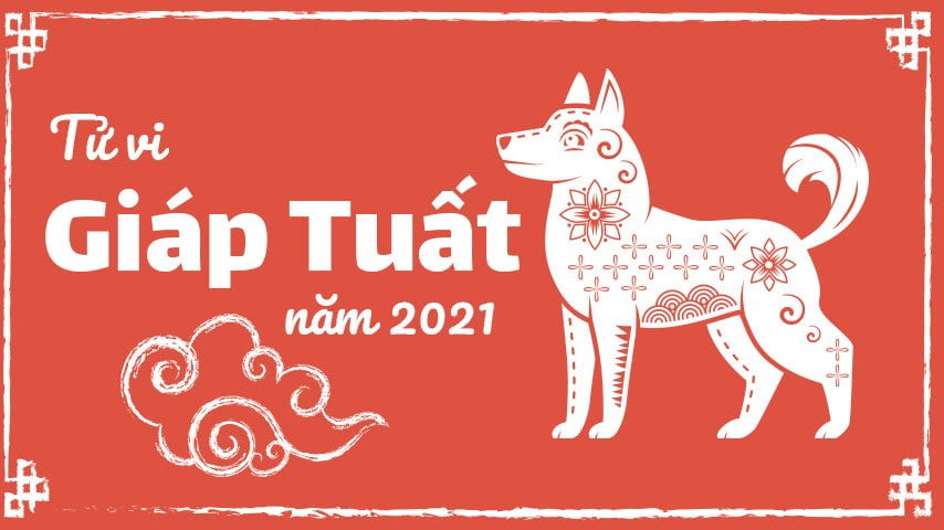 Giáp Tuất 2021 : Tử Vi Giáp Tuất Năm 2021 Nam Mạng Và Nữ Mạng